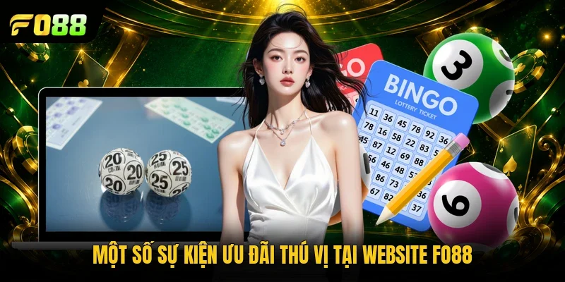 Một số sự kiện ưu đãi thú vị tại website FO88